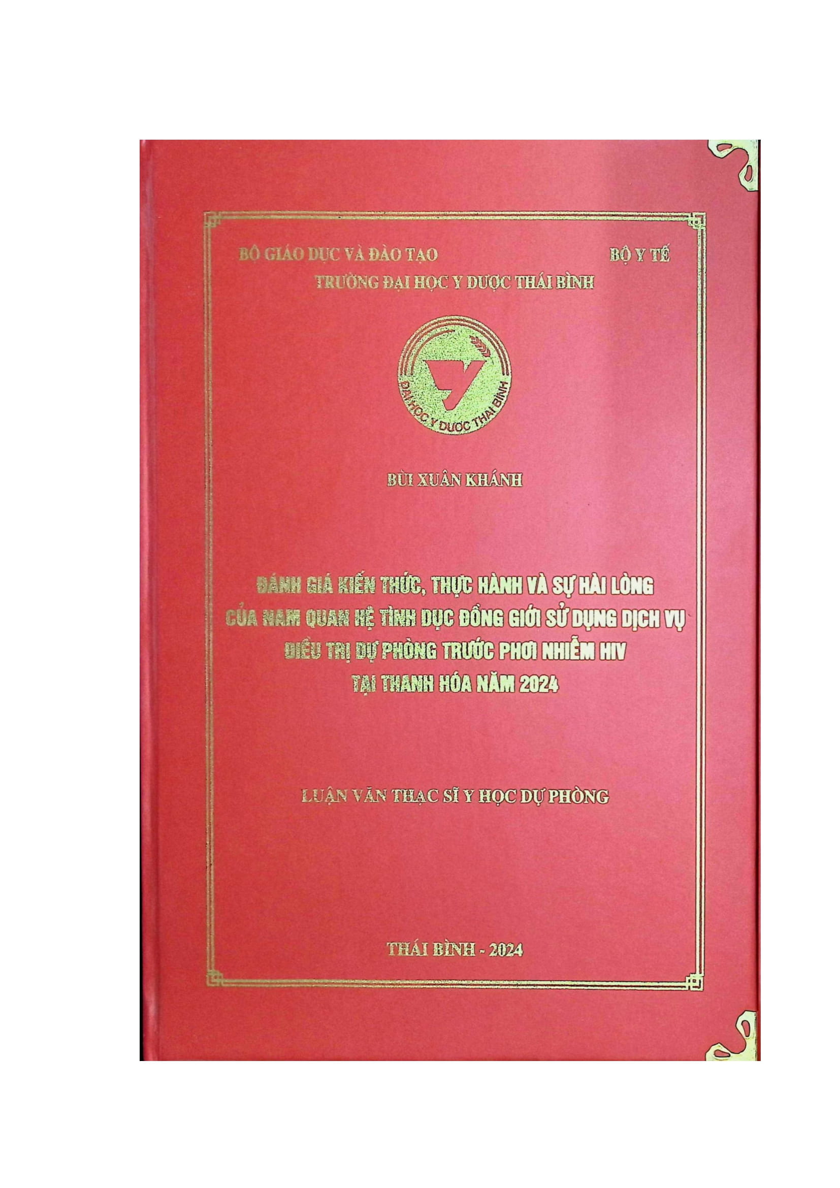 Đánh giá kiến thức, thực hành và sự hài lòng của nam quan hệ tình dục đồng giới sử dụng dịch vụ điều trị dự phòng trước phơi nhiễm HIV tại Thanh Hoá năm 2024.